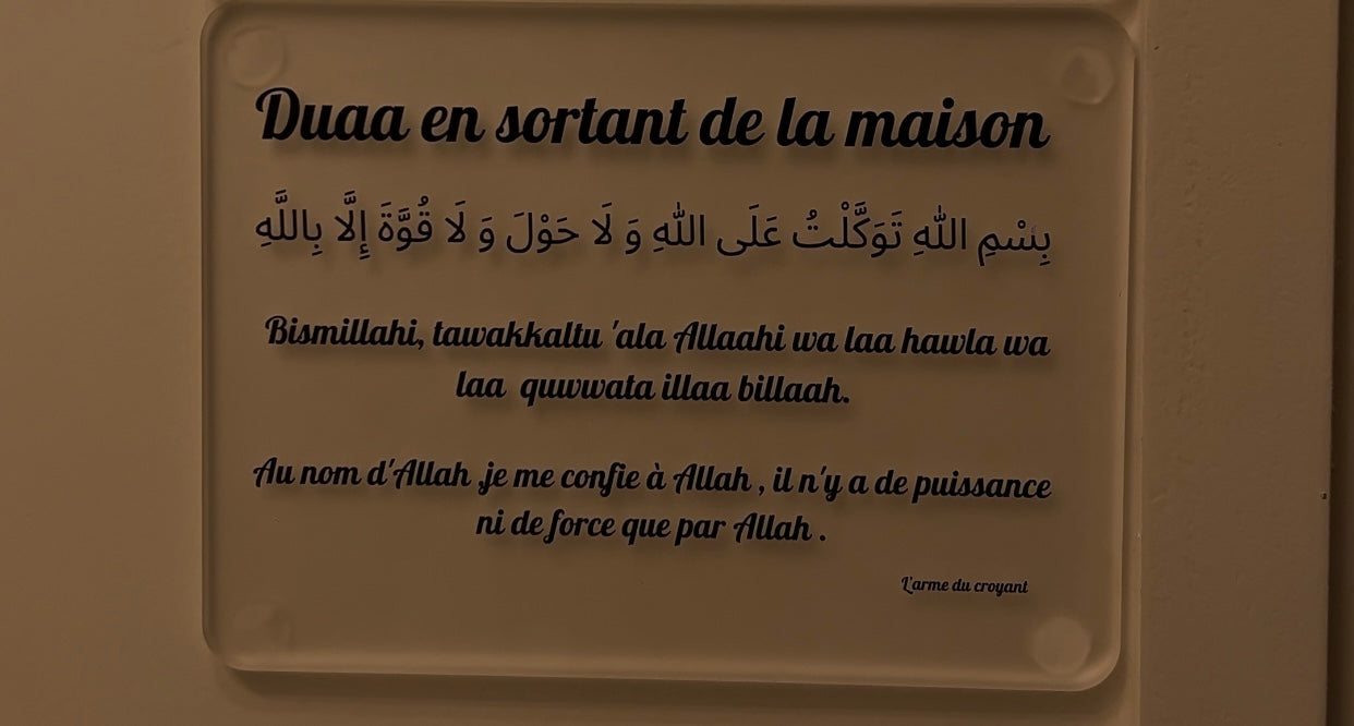 Plexiglass - Duaa en sortant de la maison